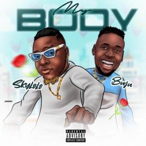 SkyLolo_Ft_Buju_-_My_Body