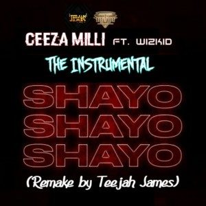 Ceeza_Milli_ft_Wizkid_-_Shayo_instrumental_artwork_