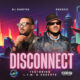 DJ Gabitee & Peruzzi - Disconnect ft. L.I.M. & Adetoye