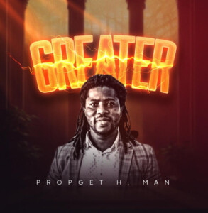 Propget H. Man – Greater