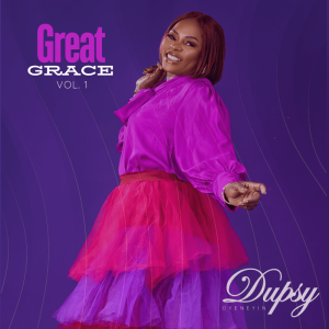 Dupsy-Oyeneyin-Great-Grace-Album-Volume-1